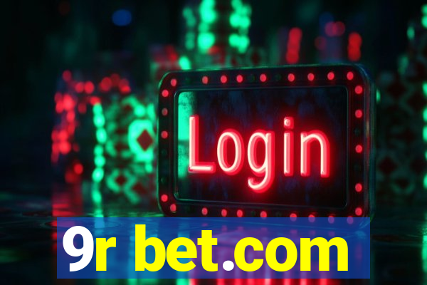 9r bet.com